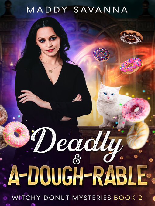 Title details for Deadly & A-Dough-Rable by Maddy Savanna - Available